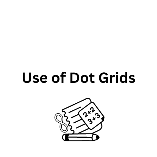 Use of Dot Grids